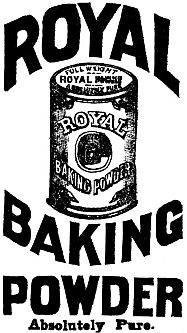 Royal Baking Powder. Absolutely Pure