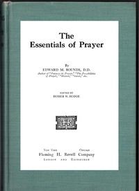 Essentials of prayer, Edward M. Bounds